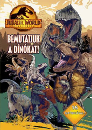 Jurassic World - Világuralom - Bemutatjuk a dínókat!